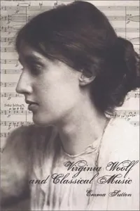 Virginia Woolf And Classical Music