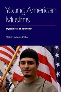 Young American Muslims Dynamics Of Identity
