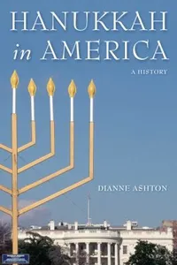 Hanukkah In America A History
