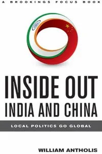 Inside Out India And China Local Politics Go Global