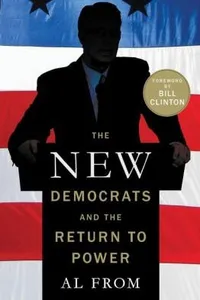 The New Democrats And The Return To Power