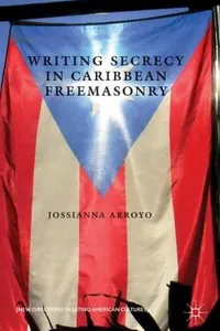 Writing Secrecy In Caribbean Freemasonry
