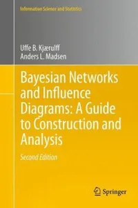Bayesian Networks and Influence Diagrams
            
                Information Science and Statistics