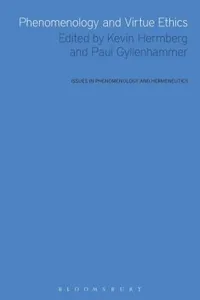Phenomenology And Virtue Ethics