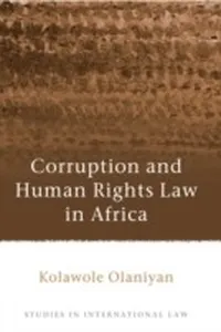 Corruption And Human Rights Law In Africa