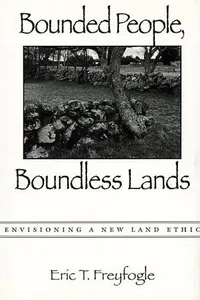Bounded people, boundless lands