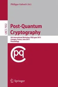 Capa de Postquantum Cryptography 5th International Workshop Pqcrypto 2013 Limoges France June 47 2013 Proceedings