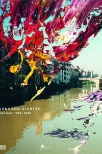 Gerhard Richter Editions 19652013 Catalogue Raisonn Expanded Edition