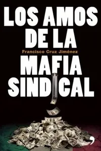 Los amos de la mafia sindical Spanish Edition