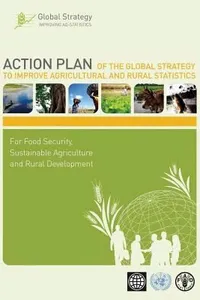 Action Plan Of The Global Strategy To Improve Agricultural And Rural Statistics For Food Security Sustainable Agriculture And Rural Development