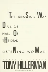 Three Navajo Mysteries from Tony Hillerman/the Blessing Way/Dance Hall of the Dead/Listening Woman