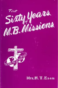 First Sixty Years of M.B. Missions