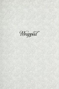 Wrapped