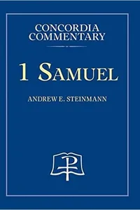 1 Samuel - Concordia Commentary