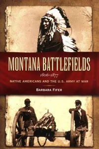Montana Battlefields 1806-1877