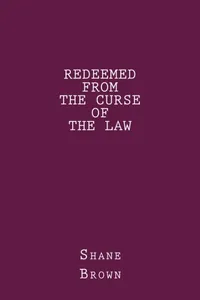 Redeemed From The Curse of The Law