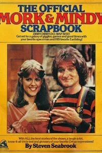 The official Mork & Mindy scrapbook