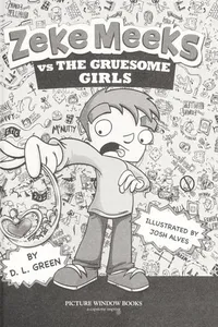 Zeke Meeks vs. the gruesome girls