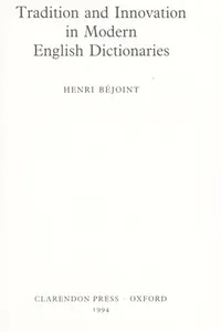 Tradition and innovation in modern English dictionaries