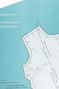 The Vogue-Butterick Step-By-Step Guide to Sewing Techniques