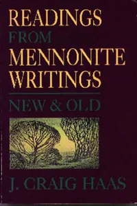 Readings from Mennonite writings, new & old