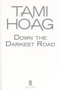 Down the darkest road