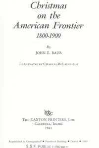 Christmas on the American frontier, 1800-1900 ..