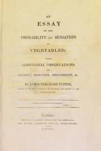 An essay on the probability of sensation in vegetables