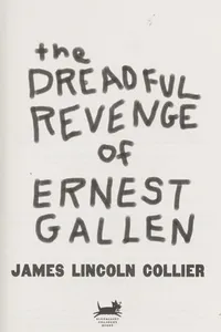 The dreadful revenge of Ernest Gallen