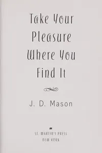 Take your pleasure where you find it