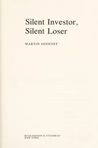 Silent Investor, Silent Loser