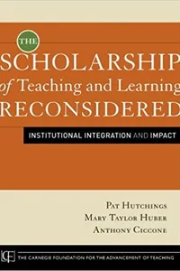 The scholarship of teaching and learning reconsidered