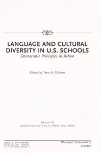 Language and cultural diversity in U.S. schools : democratic principles in action