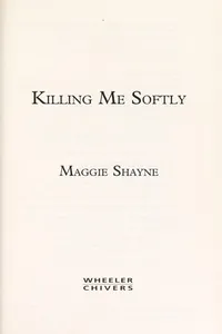 Capa de Killing me softly por Maggie Shayne