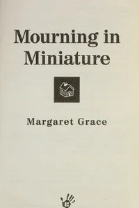 Mourning in miniature