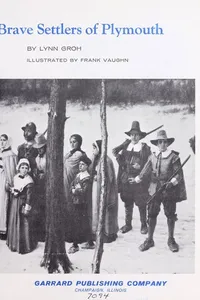The Pilgrims, brave settlers of Plymouth