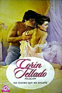 No tolero que me engañe