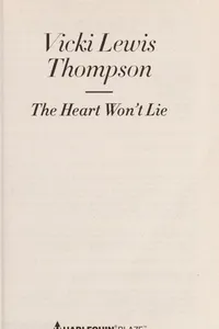 Cover of The Heart Won't Lie by Vicki Lewis Thompson
