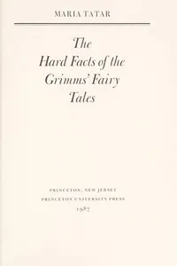 Cover of The hard facts of the Grimms' fairy tales by Maria Tatar