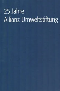 Cover of 25 Jahre Allianz Umweltstiftung by Andreas Bohnenstengel