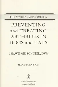 The natural vet's guide to preventing and treating arthritis in dogs and cats
