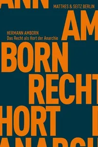 Das Recht als Hort der Anarchie
