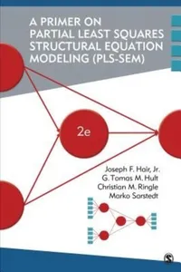 A primer on partial least squares structural equation modeling (PLS-SEM) - 2. edición
