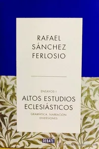 Altos estudios eclesiásticos : gramática, narración, diversiones