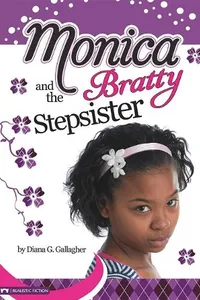 Monica and the Bratty Stepsister