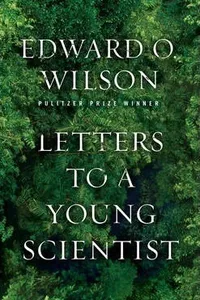 Cover of Letters to a young scientist - 1. ed. by Edward Osborne Wilson