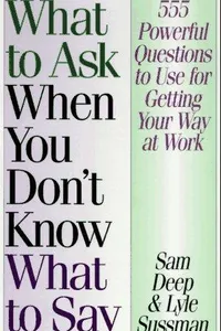 What to ask when you don't know what to say