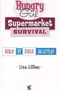 Hungry girl supermarket survival