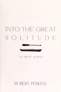Into the great solitude