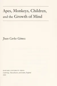 Apes, monkeys, children, and the growth of mind
